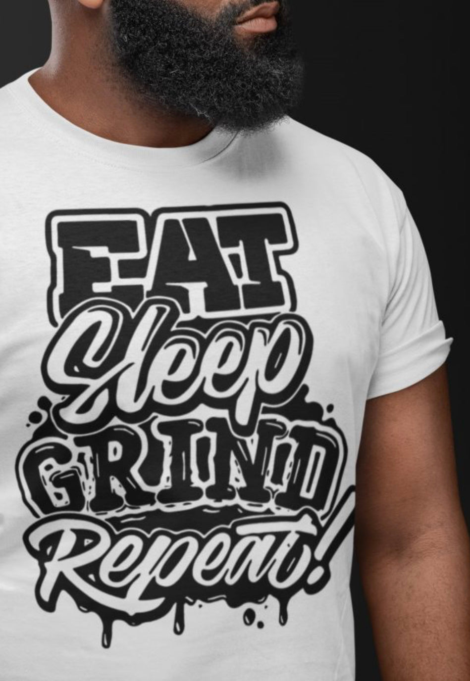 Eat. Sleep. Grind. Repeat. Shirt