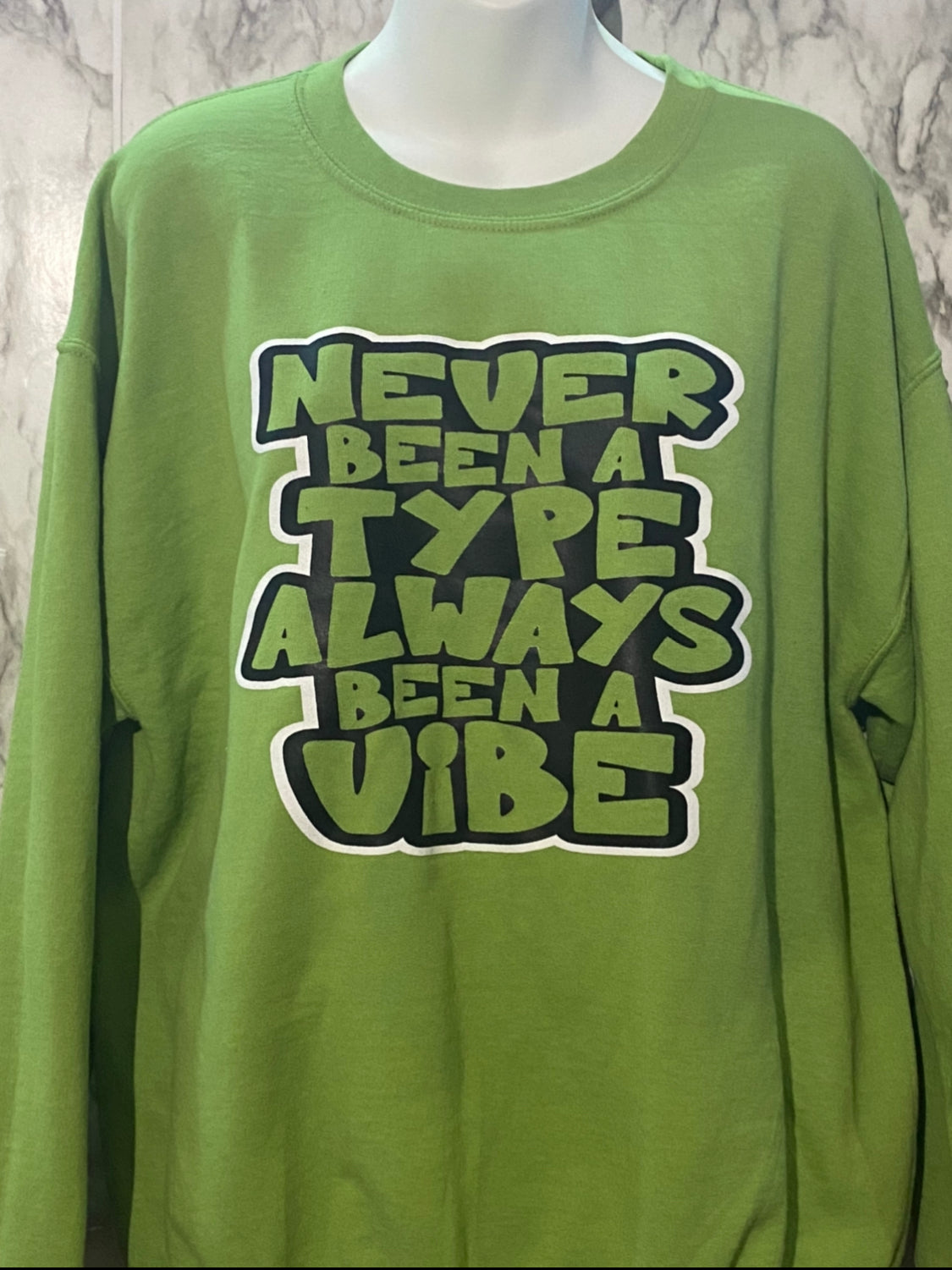 Never Been A Type Always A Vibe Shirt