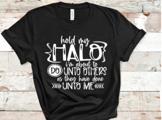 Hold My Halo Shirt
